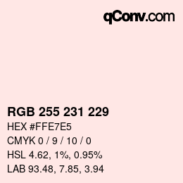 Color code: RGB 255 231 229 | qconv.com