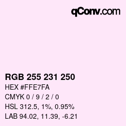 Color code: RGB 255 231 250 | qconv.com