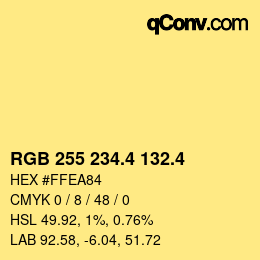 カラーコード: RGB 255 234.4 132.4 | qconv.com