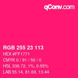 Color code: RGB 255 23 113 | qconv.com
