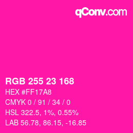 カラーコード: RGB 255 23 168 | qconv.com