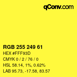 Color code: RGB 255 249 61 | qconv.com