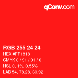 Color code: RGB 255 24 24 | qconv.com