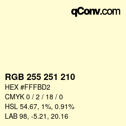 颜色代码: RGB 255 251 210 | qconv.com