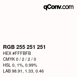 カラーコード: RGB 255 251 251 | qconv.com