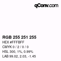 Color code: RGB 255 251 255 | qconv.com