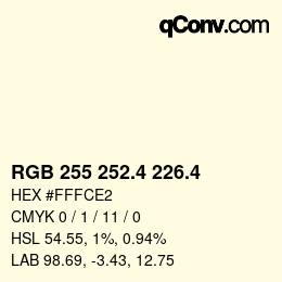 カラーコード: RGB 255 252.4 226.4 | qconv.com