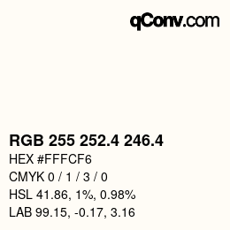 カラーコード: RGB 255 252.4 246.4 | qconv.com