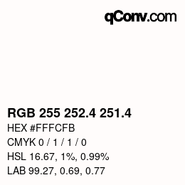 カラーコード: RGB 255 252.4 251.4 | qconv.com