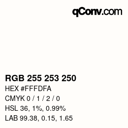 カラーコード: RGB 255 253 250 | qconv.com
