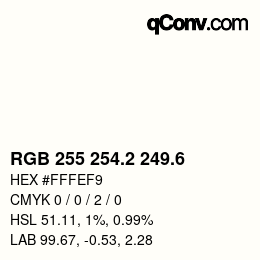 カラーコード: RGB 255 254.2 249.6 | qconv.com