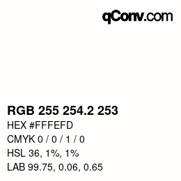 Color code: RGB 255 254.2 253 | qconv.com