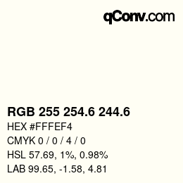 カラーコード: RGB 255 254.6 244.6 | qconv.com