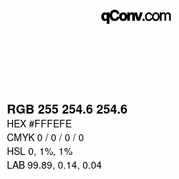 カラーコード: RGB 255 254.6 254.6 | qconv.com
