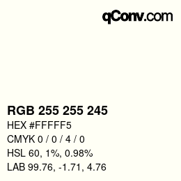 颜色代码: RGB 255 255 245 | qconv.com