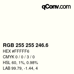 カラーコード: RGB 255 255 246.6 | qconv.com