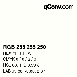 颜色代码: RGB 255 255 250 | qconv.com