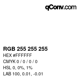 颜色代码: RGBA 255 255 255 1 | qconv.com