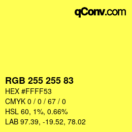 颜色代码: RGB 255 255 83 | qconv.com