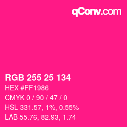 Color code: RGB 255 25 134 | qconv.com