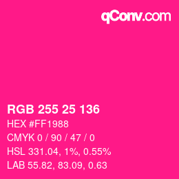 カラーコード: RGB 255 25 136 | qconv.com