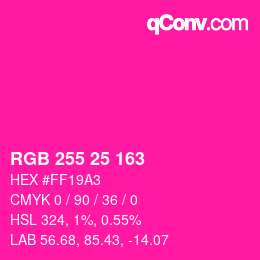 Color code: RGB 255 25 163 | qconv.com