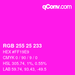 Color code: RGB 255 25 233 | qconv.com