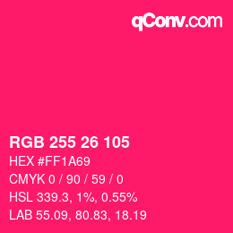 カラーコード: RGB 255 26 105 | qconv.com