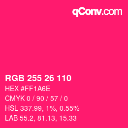 Color code: RGB 255 26 110 | qconv.com