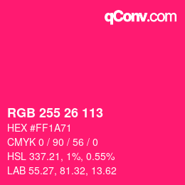 Color code: RGB 255 26 113 | qconv.com
