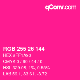 カラーコード: RGB 255 26 144 | qconv.com
