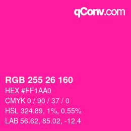 Color code: RGB 255 26 160 | qconv.com