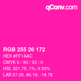 Color code: RGB 255 26 172 | qconv.com