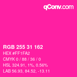 Color code: RGB 255 31 162 | qconv.com