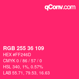 Color code: RGB 255 36 109 | qconv.com