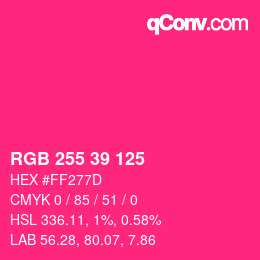 カラーコード: RGB 255 39 125 | qconv.com