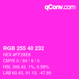 Color code: RGB 255 40 232 | qconv.com