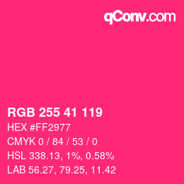 Color code: RGB 255 41 119 | qconv.com