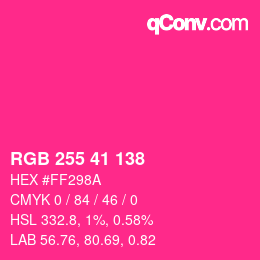 Color code: RGB 255 41 138 | qconv.com