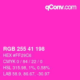 Color code: RGB 255 41 198 | qconv.com