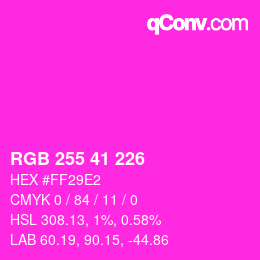 Color code: RGB 255 41 226 | qconv.com
