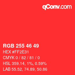 Color code: RGB 255 46 49 | qconv.com