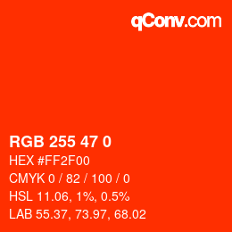 Color code: RGB 255 47 0 | qconv.com