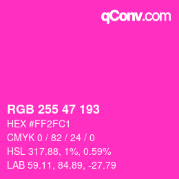 颜色代码: RGB 255 47 193 | qconv.com