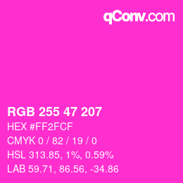 Color code: RGB 255 47 207 | qconv.com