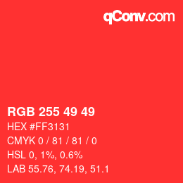 カラーコード: RGB 255 49 49 | qconv.com