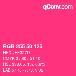 Color code: RGB 255 50 125 | qconv.com