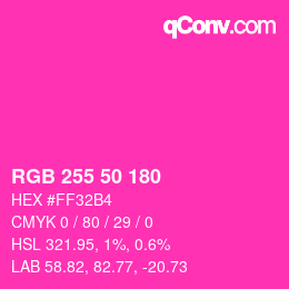 Color code: RGB 255 50 180 | qconv.com