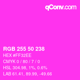 カラーコード: RGB 255 50 238 | qconv.com