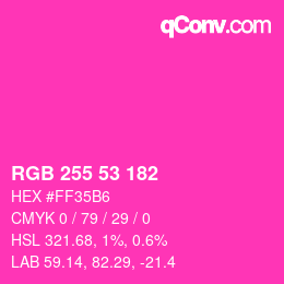 カラーコード: RGB 255 53 182 | qconv.com